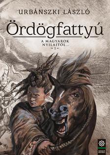 Ördögfattyú - A magyarok nyilaitól... 1