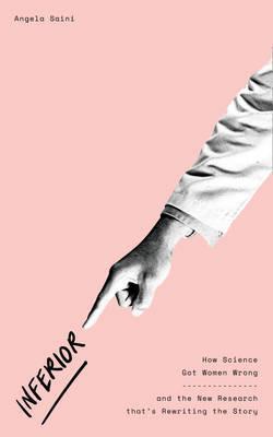 Inferior - How Science Got Women Wrong