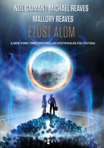 Ezüst Álom - Köztesvilág trilógia 2.