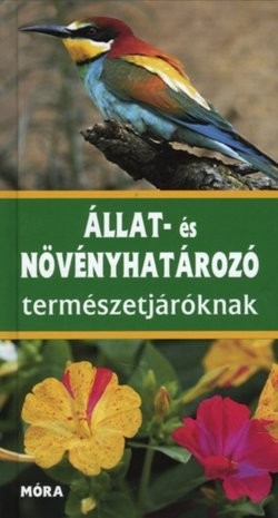 Állat- és növényhatározó természetjáróknak
