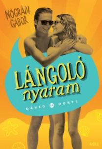 Kniha Lángoló nyaram - Dávid és Dorte - Gábor Nógrádi