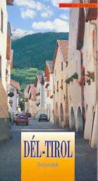 Dél-Tirol - Dolomitok