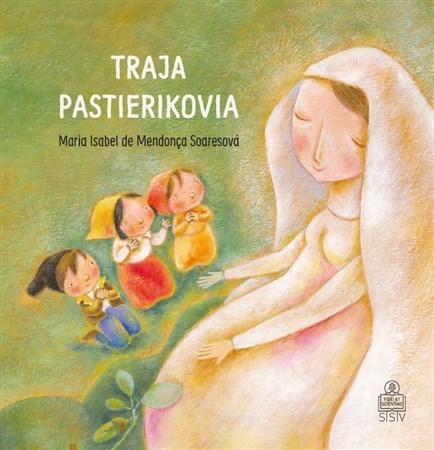 Traja pastierikovia - Maria Isabel de Mendoça Soaresová