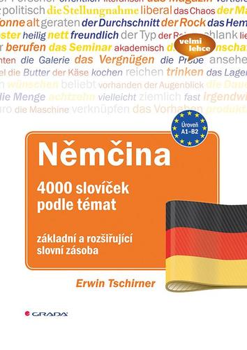 Kniha Němčina 4000 slovíček podle témat - Erwin Tschirner