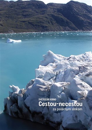 Kniha Cestou - necestou za polárnym slnkom