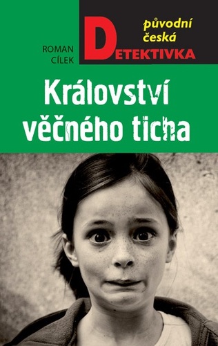 Kniha Království věčného ticha - Roman Cílek
