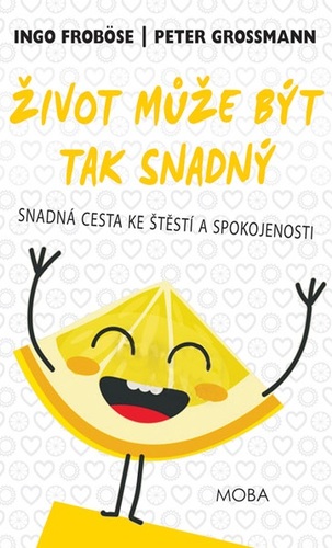 Život může být tak snadný