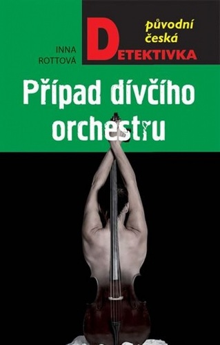 Kniha Případ dívčího orchestru - Inna Rottová