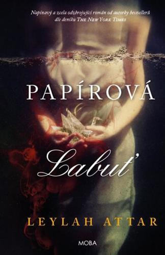 Kniha Papírová labuť - Attar Leylah