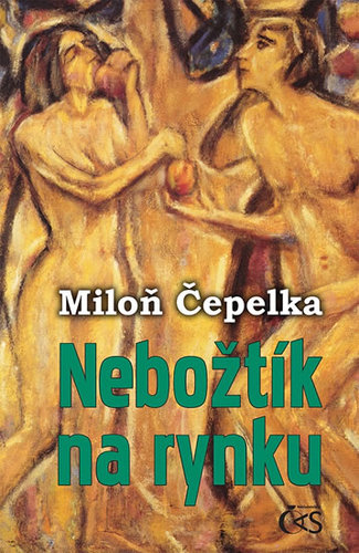 Kniha Nebožtík na rynku - Miloň Čepelka
