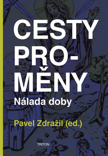 Kniha Cesty proměny - Nálada doby