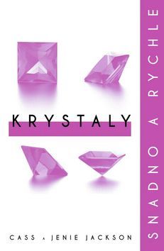 Krystaly - snadno a rychle
