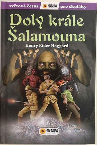 Doly krále Šalamouna - Světová četba pro školáky - Henry Rider Haggard
