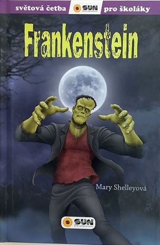 Frankenstein - Světová četba pro školáky