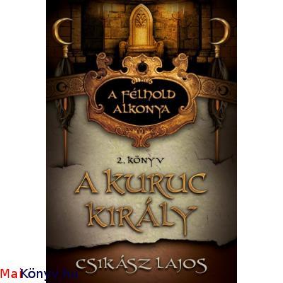 A kuruc király - A félhold alkonya 2.