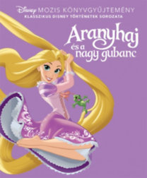 Disney klasszikusok - Aranyhaj és a nagy gubanc