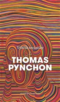 Kniha Výkřik techniky - Thomas Pynchon