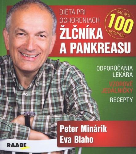 Diéta pri ochoreniach žlčníka a pankreasu - Eva Blaho,Peter Minárik