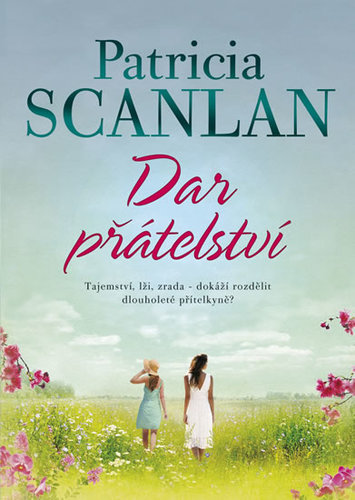 Dar přátelství - Patricia Scanlan