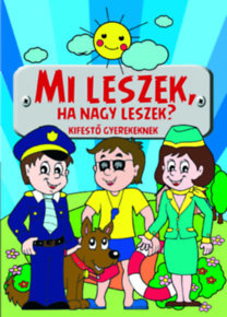 Mi leszek, ha nagy leszek? - Kifestő gyerekeknek
