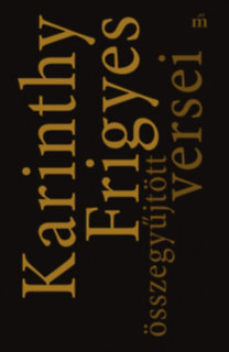 Kniha Karinthy Frigyes összegyűjtött versei - Frigyes Karinthy