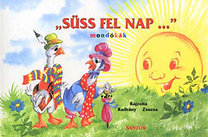 Kniha Süss fel nap... - Mondókák - Zsuzsa Radványi