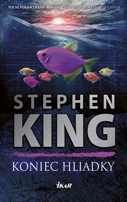 Koniec hliadky - Stephen King,Marína Gálisová