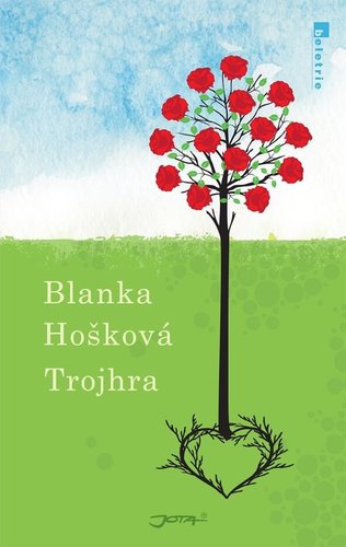 Trojhra - Blanka Hošková