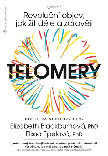 Telomery - Revoluční objev, jak žít déle a zdravěji