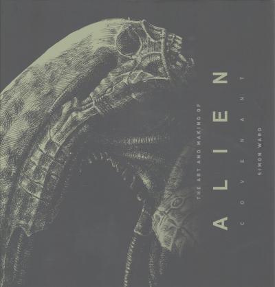 Alien - Covenant  - The Art And of the Film