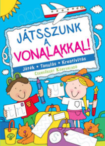 Játsszunk a vonalakkal! - Játék - Tanulás - Kreativitás