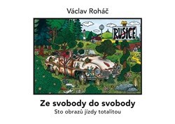 Ze svobody do svobody - Václav Roháč