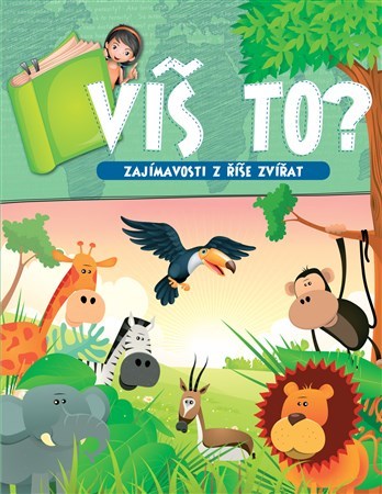 Víš to? - Zajímavosti z říše zvířat