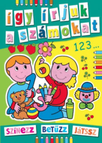 Így írjuk a számokat! - Színezz, betűzz, játssz!