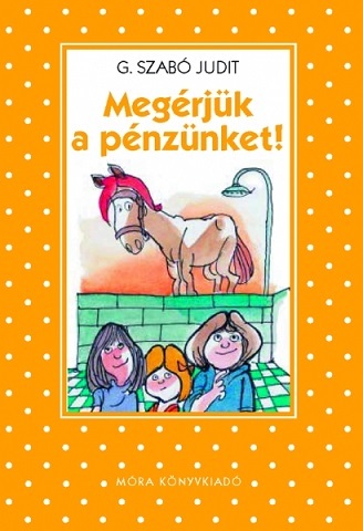 Megérjük a pénzünket!