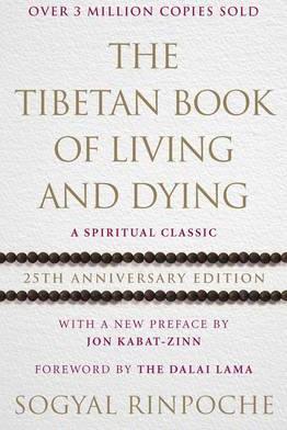 The Tibetan Book Of Living and Dying