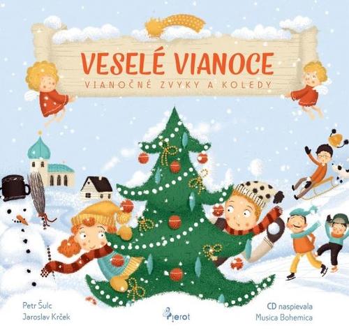 Veselé Vianoce - Vianočné zvyky a koledy s CD