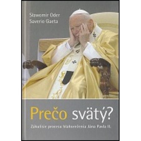 Prečo svätý ?