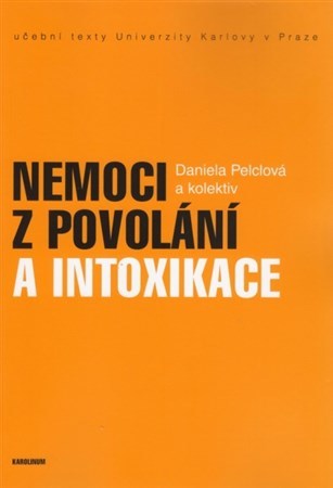 Kniha Nemoci z povolání a intoxikace - Daniela Pelclová