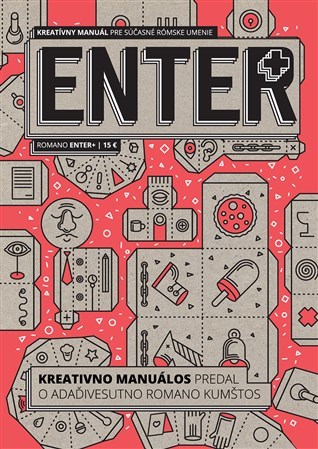 ENTER+ Kreatívny manuál pre súčasné rómske umenie - Kolektív autorov