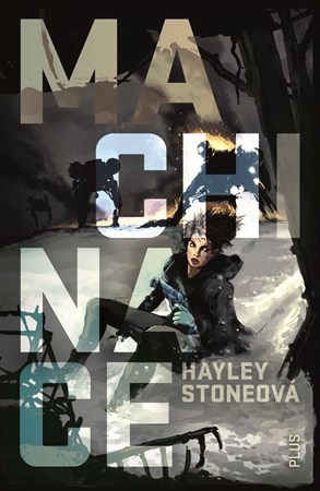 Kniha Machinace - Hayley Stoneová