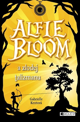 Alfie Bloom a zlodej talizmanu - Gabrielle Kentová