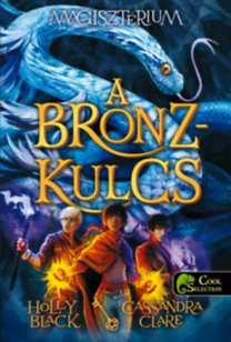Kniha Magisztérium 3. - A bronzkulcs - Kolektív autorov