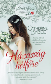 Kniha Házasság hétfőre - Vörös rózsa történetek - Catherine Bybee