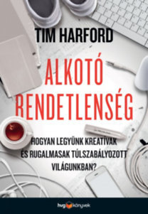 Kniha Alkotó rendetlenség - Tim Hardford