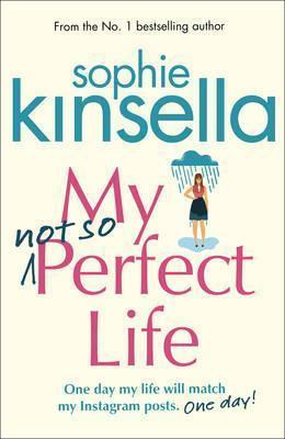 My Not So Perfect Life - A Novel