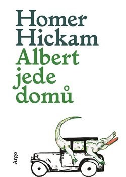 Kniha Albert jede domů - Homer Hickam