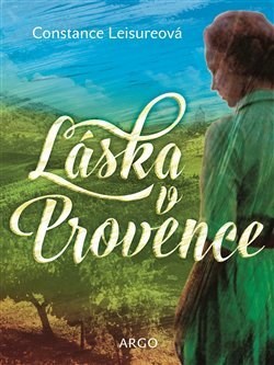 Kniha Láska v Provence - Constance Leisureová