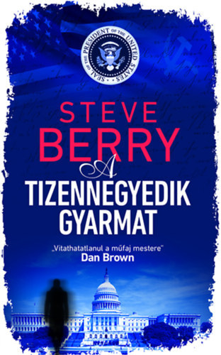 A tizennegyedik gyarmat - Steve Berry
