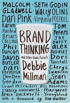 Brand Thinking and Other Noble Pursuits